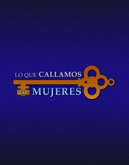 Lo Que Callamos Las Mujeres
